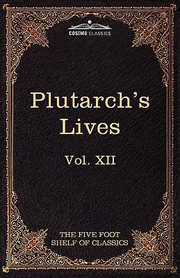 Plutarch's Lives: The Five Foot Shelf of Classi... 1616401273 Book Cover