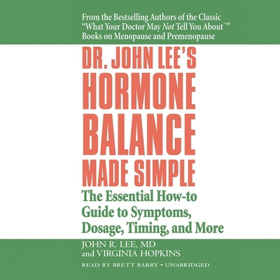 Dr. John Lee's Hormone Balance Made Simple: The... 1549182129 Book Cover