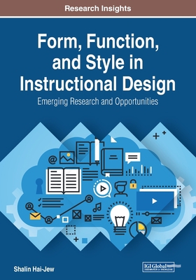 Form, Function, and Style in Instructional Desi... 1522598340 Book Cover