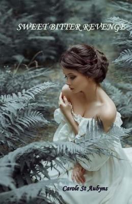 Sweet Bitter Revenge 0995104670 Book Cover