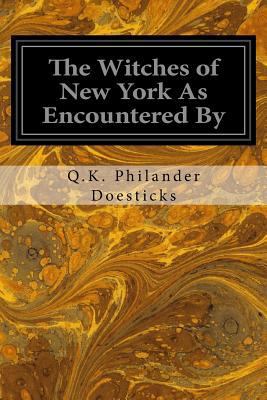 The Witches of New York As Encountered By 1534663797 Book Cover