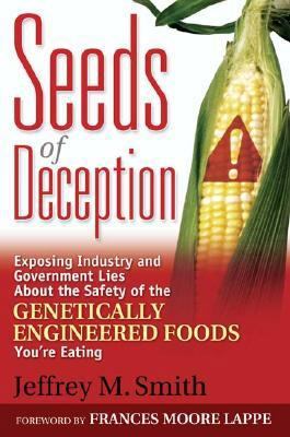 Seeds of Deception: Exposing Industry and Gover... 0972966579 Book Cover