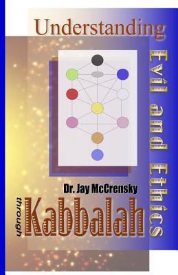 Understanding Evil and Ethics through Kabbalah 1502968320 Book Cover