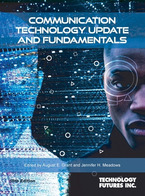 Communication Technology Update and Fundamentals 1884154433 Book Cover
