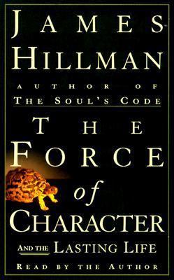 The Force of Character: And the Lasting Life 0375406913 Book Cover