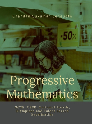 Progressive Mathematics: For Competitive Examin... B0DJPJJB66 Book Cover