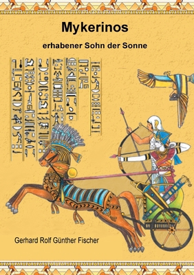 Mykerinos: Erhabener Sohn der Sonne [German] 3749468702 Book Cover