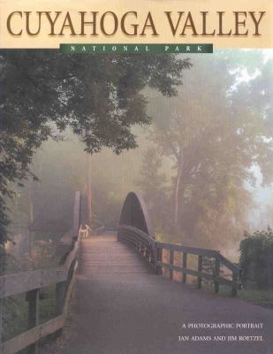 The Cuyahoga Valley National Park: A Photograph... 1885435592 Book Cover