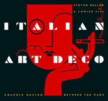 Italian Art Deco: Graphic Design Between the Wars 0811802876 Book Cover