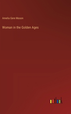 Woman in the Golden Ages 3368934414 Book Cover