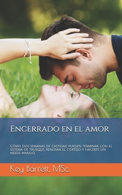 Encerrado en el amor [Spanish] B084DFYBBV Book Cover