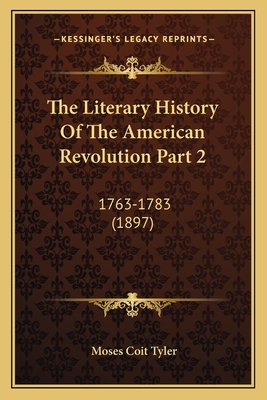 The Literary History Of The American Revolution... 1164112783 Book Cover