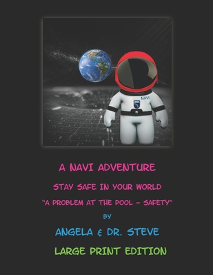 A Navi Adventure Stay Safe In Your World A Prob... B0C9S99SD3 Book Cover