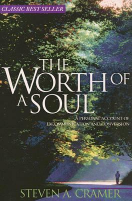 Worth of a Soul: Personal Account of Excommunic... 1555171710 Book Cover