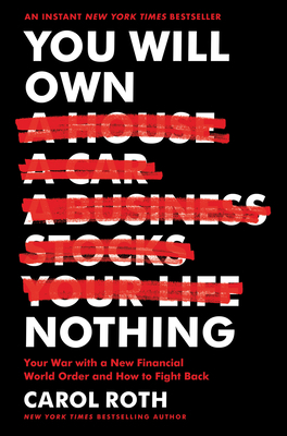 You Will Own Nothing: Your War with a New Finan... 0063304937 Book Cover