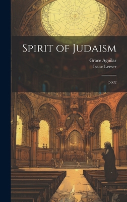 Spirit of Judaism; (5602 1019923083 Book Cover