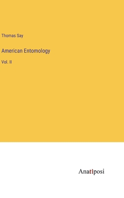 American Entomology: Vol. II 3382302551 Book Cover