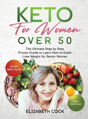 Keto for Women Over 50: The Ultimate Step by St... 1801321000 Book Cover