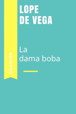 La dama boba [Spanish] 1691123471 Book Cover