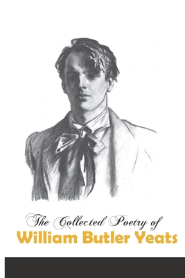 The Collected Poetry of William Butler Yeats 1692116541 Book Cover