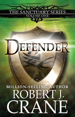 Defender: The Sanctuary Series, Volume One 1463640331 Book Cover