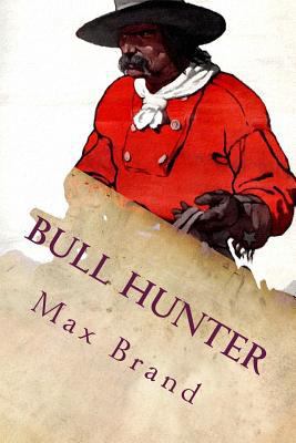 Bull Hunter 1544601581 Book Cover