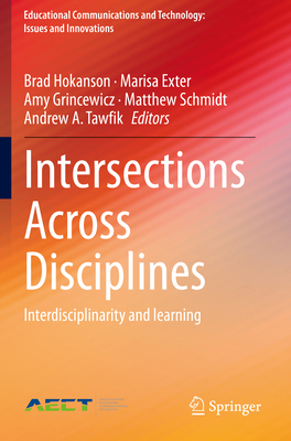 Intersections Across Disciplines: Interdiscipli... 303053877X Book Cover