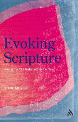 Evoking Scripture: Seeing the Old Testament in ... 0567033252 Book Cover