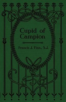 Cupid of Campion 1936639904 Book Cover