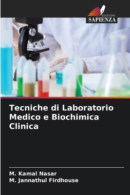 Tecniche di Laboratorio Medico e Biochimica Cli... [Italian] 620651305X Book Cover