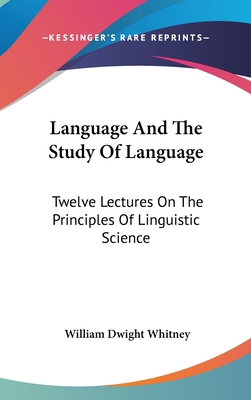 Language And The Study Of Language: Twelve Lect... 0548229244 Book Cover