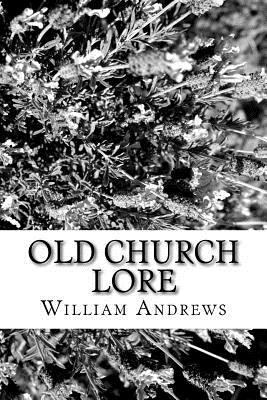 Old Church Lore 1981828648 Book Cover