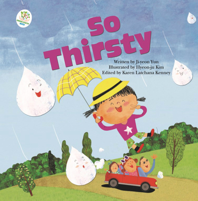 So Thirsty: Water 1925235629 Book Cover