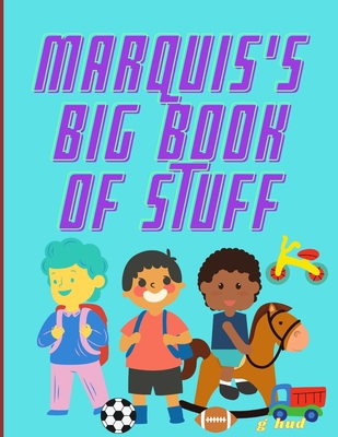 Marquis's Big Book of Stuff B08Z2J48Z5 Book Cover