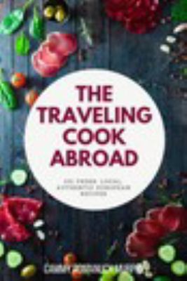 Paperback The Traveling Cook Abroad Book