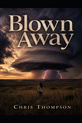 Blown Away B0H8XR5MW5 Book Cover