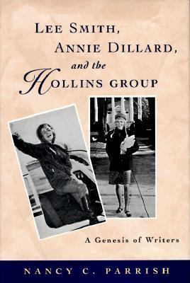 Lee Smith, Annie Dillard, and the Hollins Group... 0807122432 Book Cover
