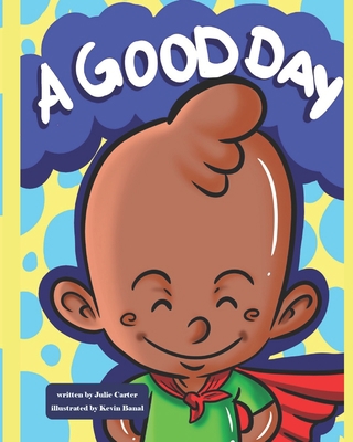 A Good Day B08QT8ZMT7 Book Cover