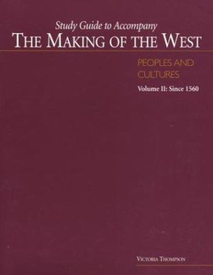 Study Guide to Accompany the Making of the West... 0312183895 Book Cover