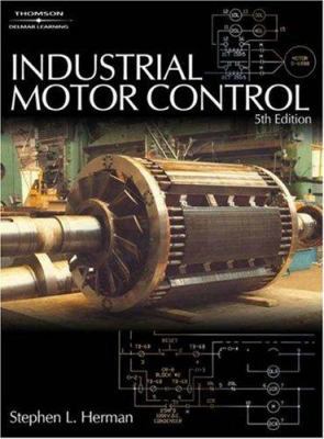 Industrial Motor Control 1401838022 Book Cover