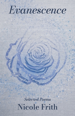 Evanescence: Selected Poems B08RRDFBQN Book Cover