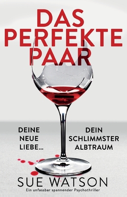 Das perfekte Paar: Ein unfassbar spannender Psy... [German] 1837906610 Book Cover