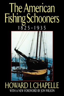 The American Fishing Schooners, 1825-1935 039303755X Book Cover