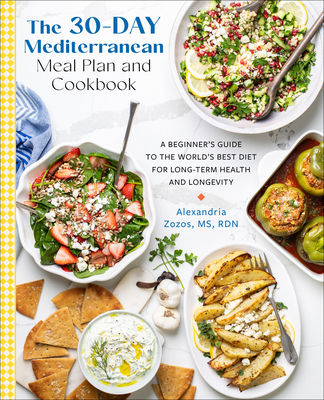 The 30-Day Mediterranean Meal Plan and Cookbook... 076039525X Book Cover