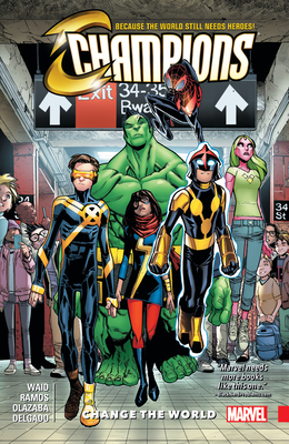 Champions Vol. 1: Change the World 1302906186 Book Cover