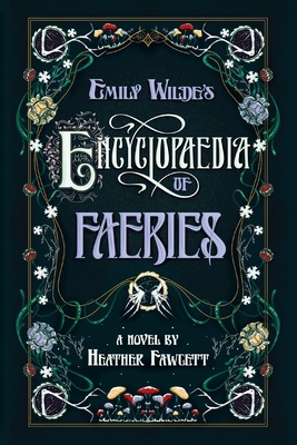 Emily Wilde's Encyclopaedia of Faeries: A Novel... 0593597621 Book Cover