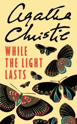 While the Light Lasts 0007154852 Book Cover