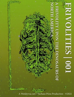 Frivolities 001 A Frivolity Upon The Dinosaurs ...            Book Cover