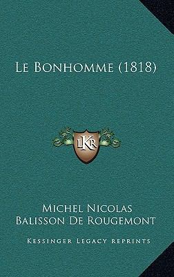 Le Bonhomme (1818) [French] 1167655826 Book Cover