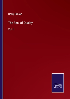 The Fool of Quality: Vol. II 3375120125 Book Cover